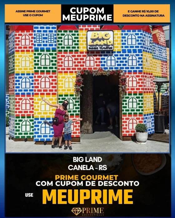 Big Land em Canela, RS - cupom Prime Gourmet MEUPRIME com R$10 de desconto