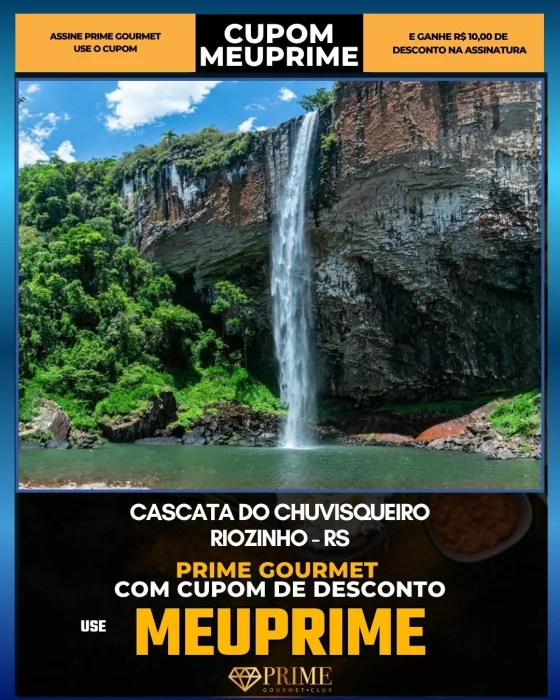 Cascata do Chuvisqueiro em Riozinho, RS - cupom Prime Gourmet MEUPRIME com R$10 de desconto
