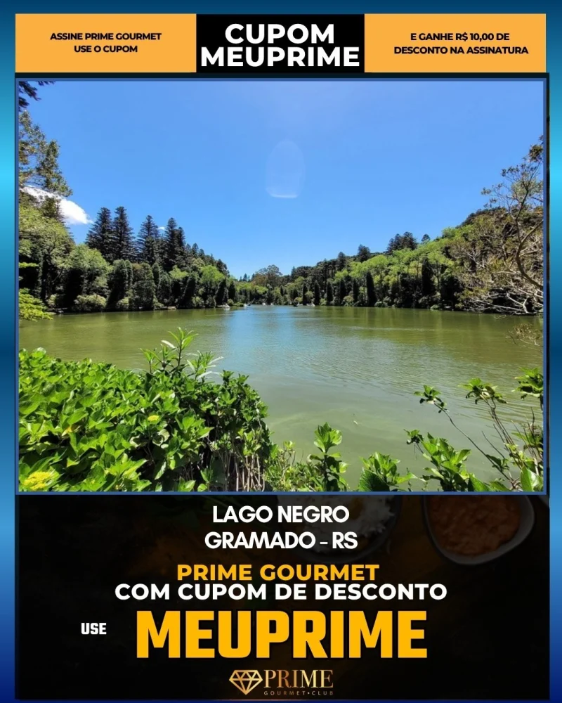 Lago Negro em Gramado, RS - cupom Prime Gourmet MEUPRIME com R$10 de desconto