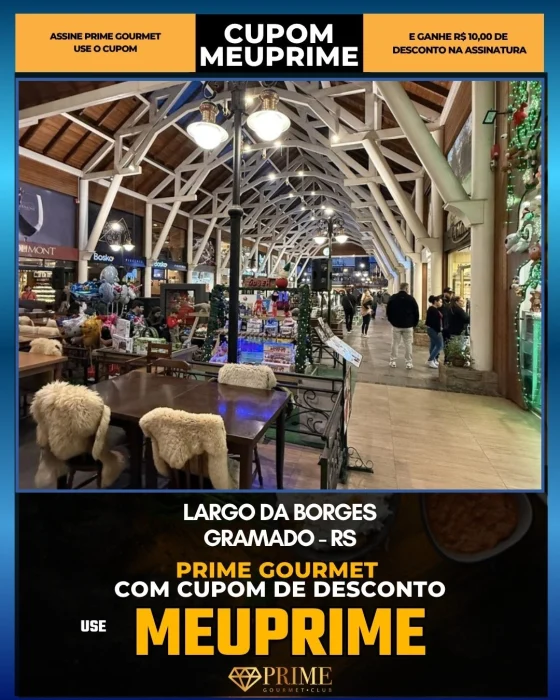 Largo da Borges em Gramado, RS - cupom Prime Gourmet MEUPRIME com R$10 de desconto