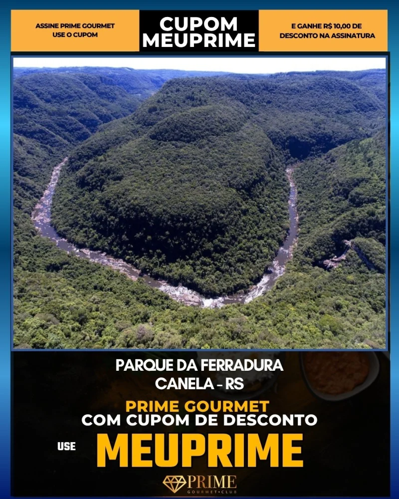 Parque da Ferradura em Canela, RS - cupom Prime Gourmet MEUPRIME com R$10 de desconto