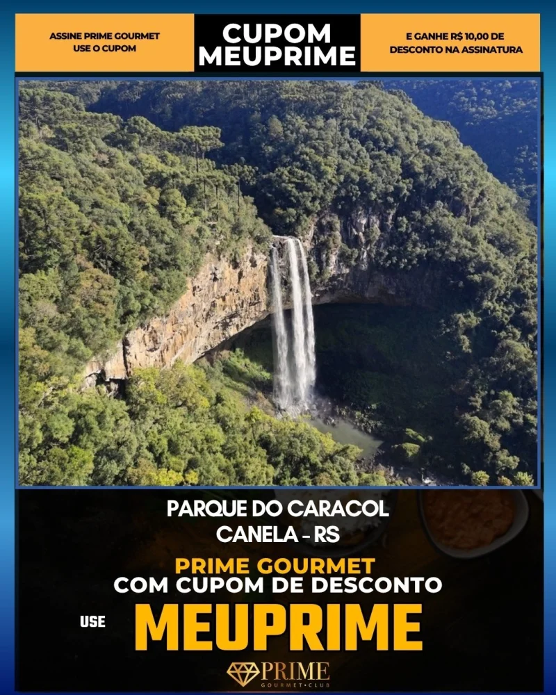 Parque do Caracol em Canela, RS - cupom Prime Gourmet MEUPRIME com R$10 de desconto