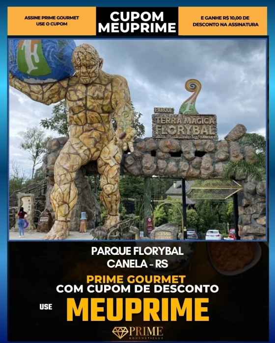 Parque Florybal em Canela, RS - cupom Prime Gourmet MEUPRIME com R$10 de desconto