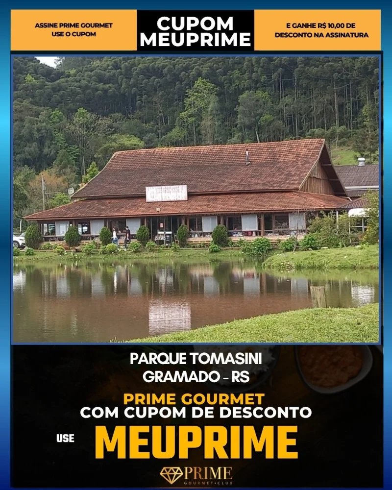 Parque Tomasini em Gramado, RS - cupom Prime Gourmet MEUPRIME com R$10 de desconto
