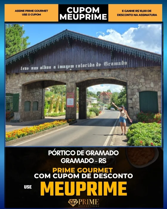 Pórtico de Gramado em Gramado, RS - cupom Prime Gourmet MEUPRIME com R$10 de desconto