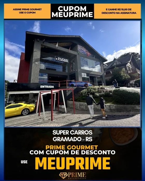 Super Carros em Gramado, RS - cupom Prime Gourmet MEUPRIME com R$10 de desconto